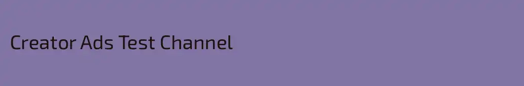 Creator Ads Test Channel